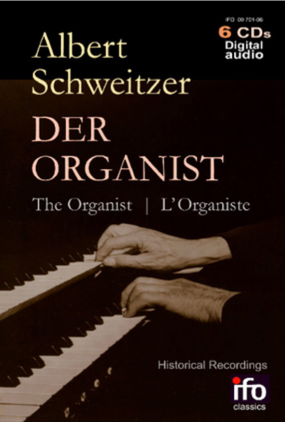 Albert Schweitzer der Organist