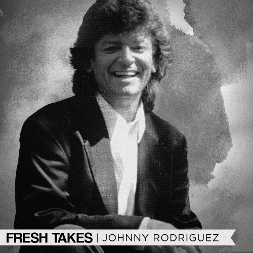 Johnny Rodriguez · Fresh Takes (EP-2022 · FLAC+MP3)