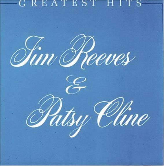 Jim Reeves & Patsy Cline - Greatest Hits