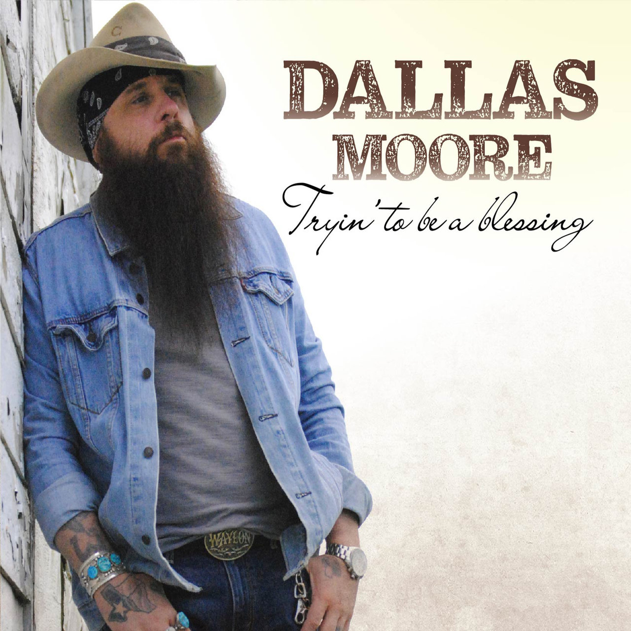 Dallas Moore - Tryin' To Be A Blessing (2019)