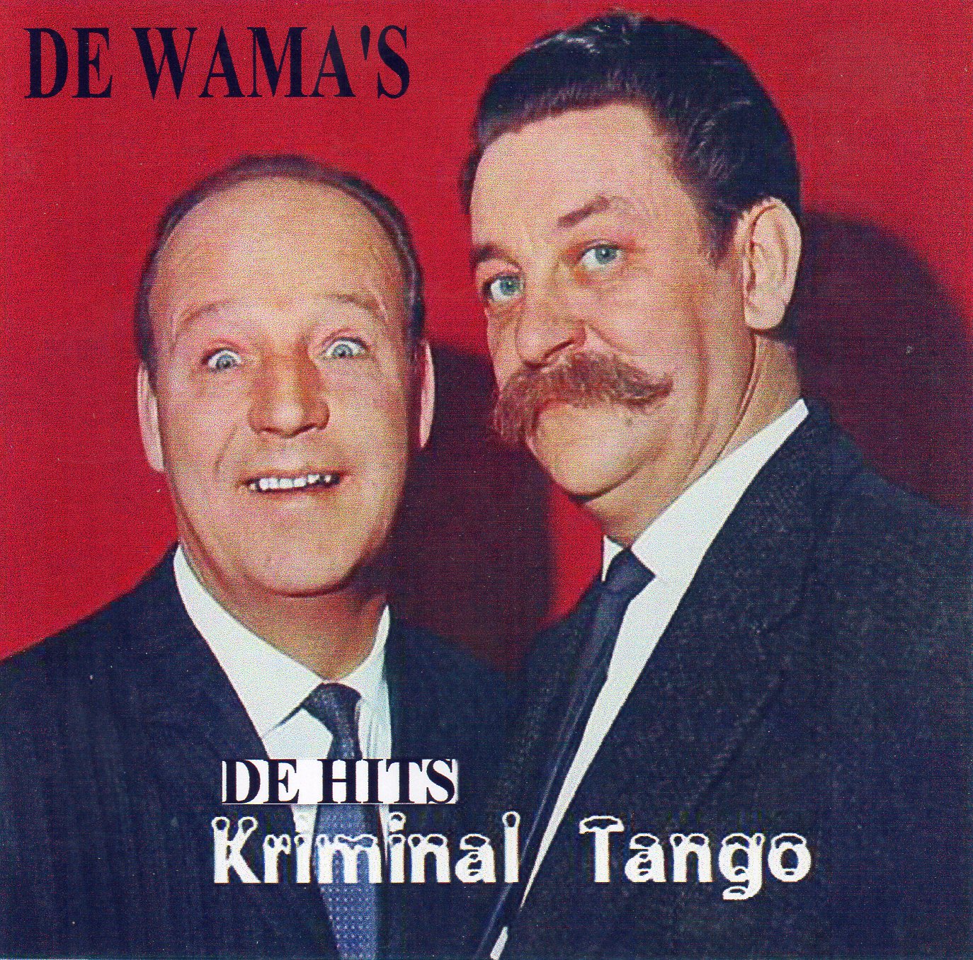 De Wamas - Kriminal Tango (De Hits)