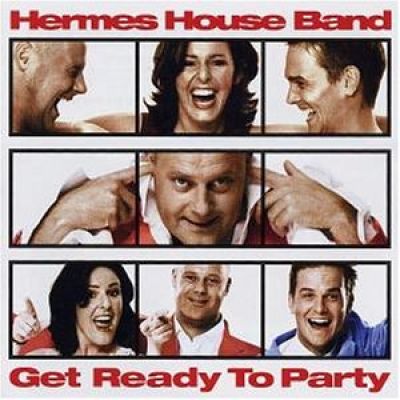 Hermes House Band - Get Ready To Party