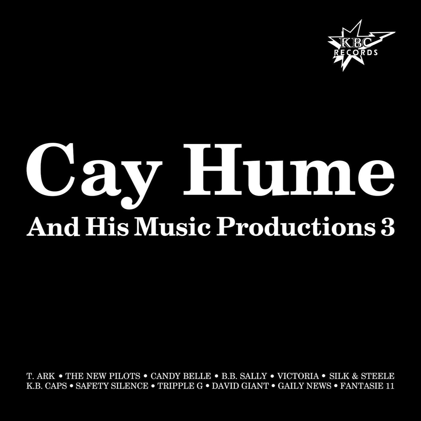 Cay Hume And His Music Productions Vol. 3 (2017 · FLAC+MP3)