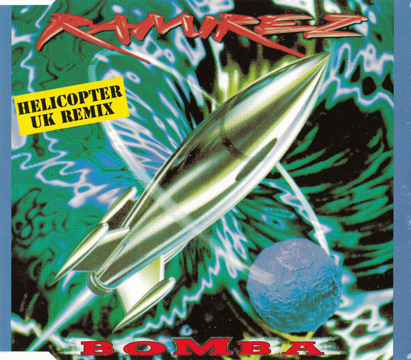 Ramirez - Bomba (Helicopter UK Remix) (Maxi, CD) ZYX Music, DFC (ZYX 7309R-8) UK (1994) flac