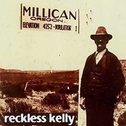 Reckless Kelly · Millican (1997 · FLAC+MP3)
