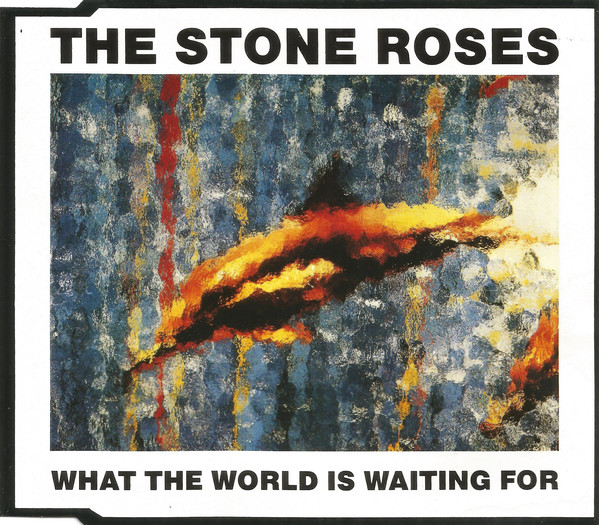 The Stone Roses - Fools Gold/What The World Is Waiting For (1989) [CDM]