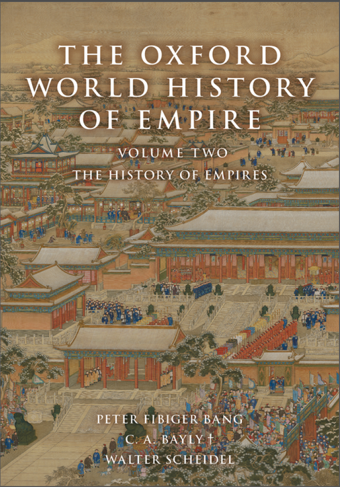 The Oxford World History of Empire - Volume One - The Imperial Experience