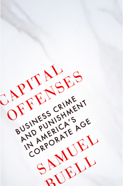 Capital Offenses- Business Crime and Punishment in Americas Corporate Age
