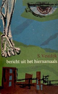 Simon Vestdijk - Bericht Uit Het Hiernamaals