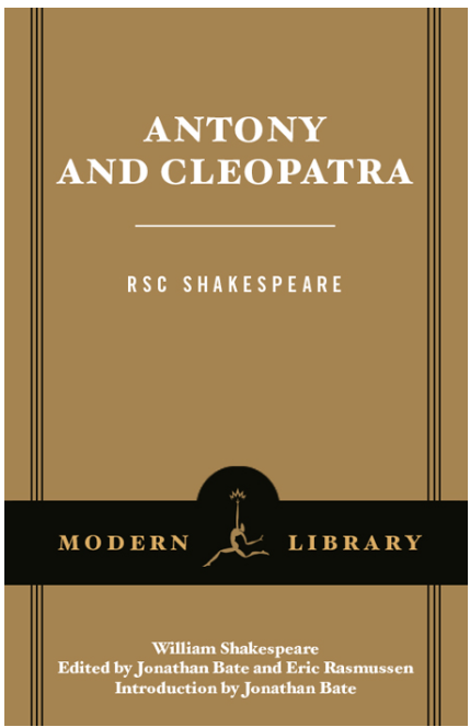 Jonathan Bate - Antony and Cleopatra - William Shakespeare