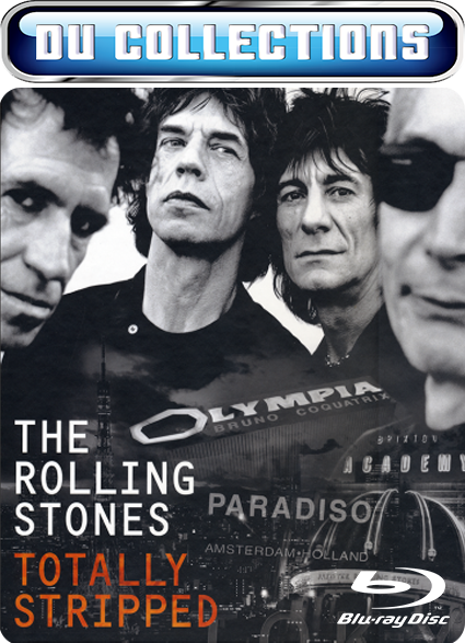 The Rolling Stones • Totally Stripped [2016] - 1080i Blu-ray DTS-HD 5.1 +LPCM 2.0