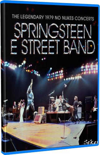Bruce Springsteen And The E Street Band The Legendary 1979 No Nukes Concerts (2021) BDRip FLAC.5.1