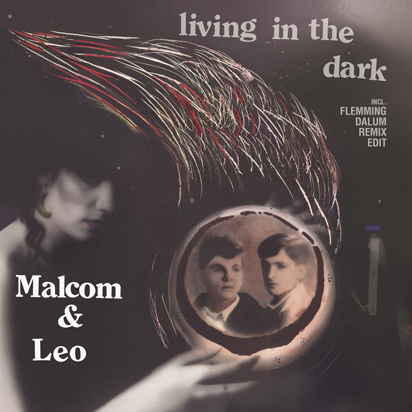 Malcom And Leo - Living In The Dark-SINGLE-WEB-2021-iDC