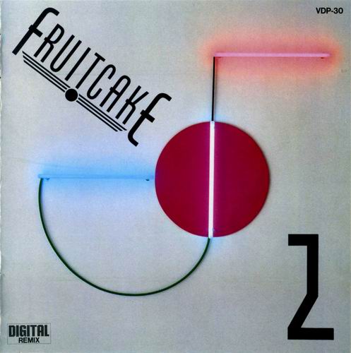 Fruitcake · Fruitcake 2 (1984 · FLAC+MP3)
