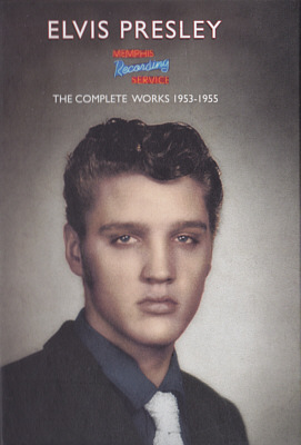Elvis Presley - Memphis Recording Service-The Complete Works 1953-1955