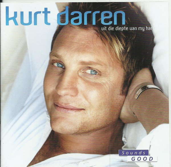 Kurt Darren - Uit Die Diepte Van My Hart