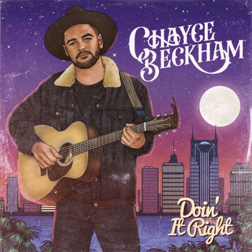 Chayce Beckham · Doin' It Right (EP-2022 · FLAC+MP3)