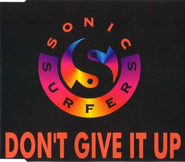 Sonic Surfers - Don't Give It Up (1994) [CDM] wav+mp3