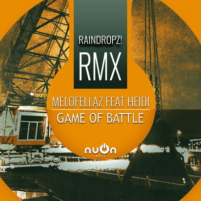Melofellaz ft. Heidi - Game Of Battle (Raindropz RMX)-SINGLE-WEB-2021-JUSTiFY iNT