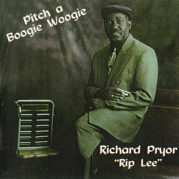 Richard Rip Lee Pryor - Pitch A Boogie Woogie 1998