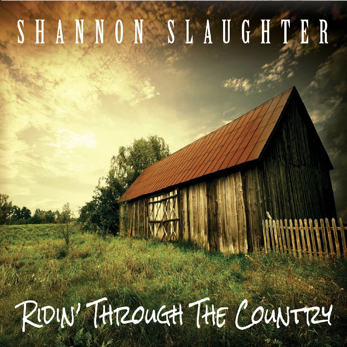 Shannon Slaughter · Ridin' Through The Country (2022 · FLAC+MP3)