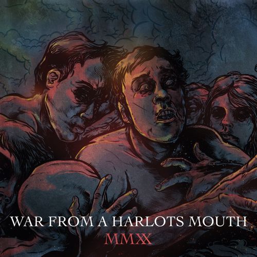 War From A Harlots Mouth - MMX (Remastered) (2021)
