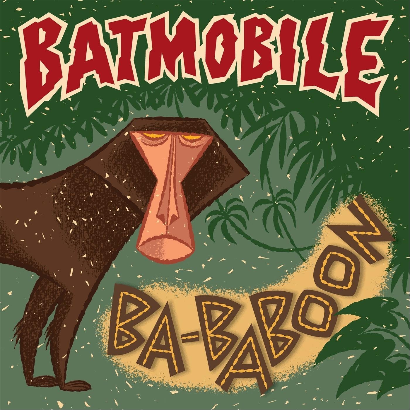 Batmobile - 2021 - Ba-Baboon (EP)
