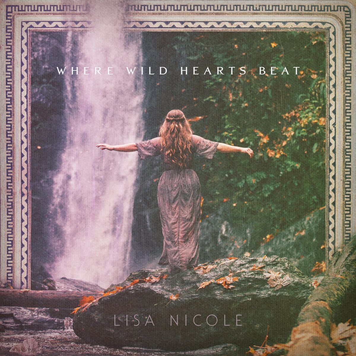 Lisa Nicole - Where Wild Hearts Beat (2021)