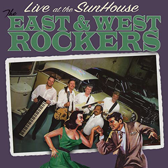 The East & West Rockers - Live At The Sunhouse