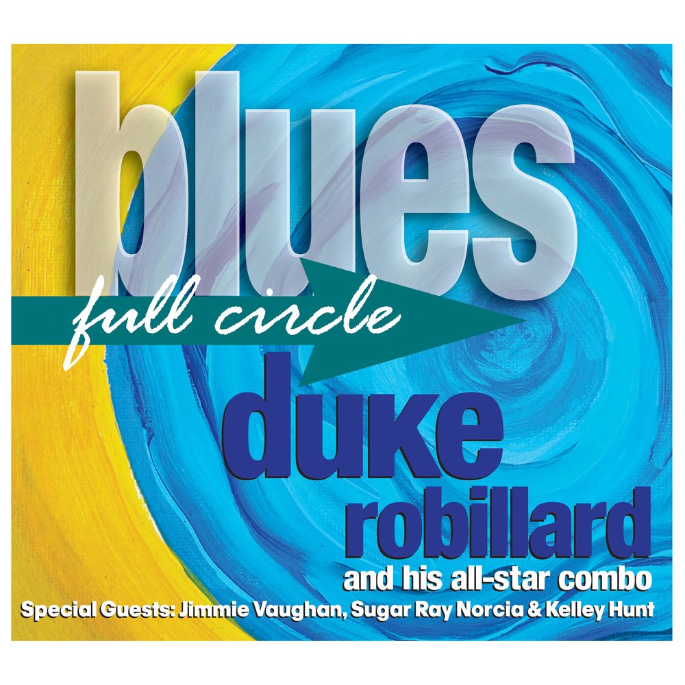 Duke Robillard and his All-Star Combo - Blues Full Circle in DTS-HD (op verzoek)