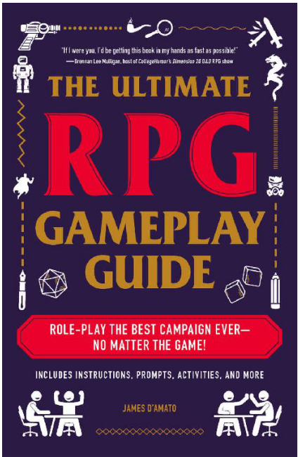 The Ultimate RPG Gameplay Guide Role-Play - James D'Amato