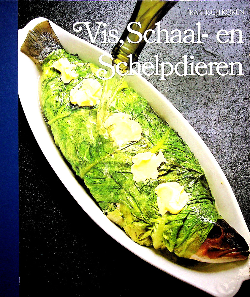Praktisch koken vis, schaal en schelpdieren - time life 1985