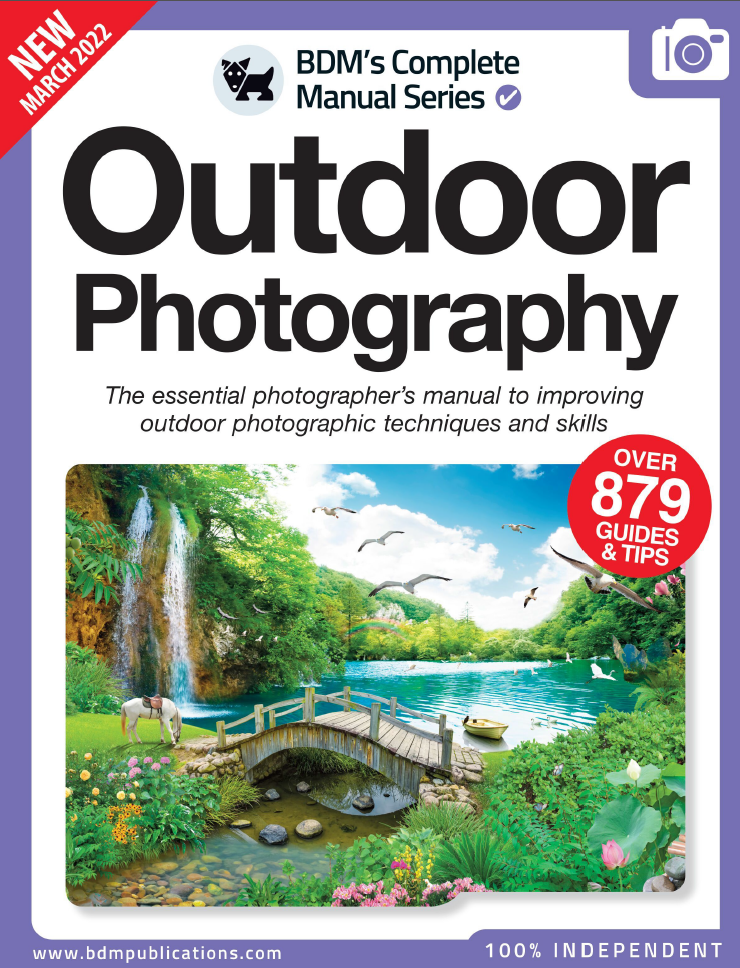 The Complete Outdoor Photography Manual-March 2022