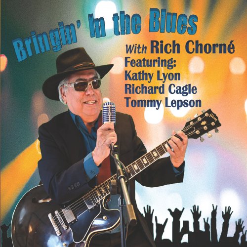 Rich Chorné - Bringin' in the Blues (2022)