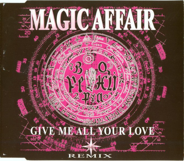 Magic Affair - Give Me All Your Love (Remix) (1994) [CDM] wav+mp3