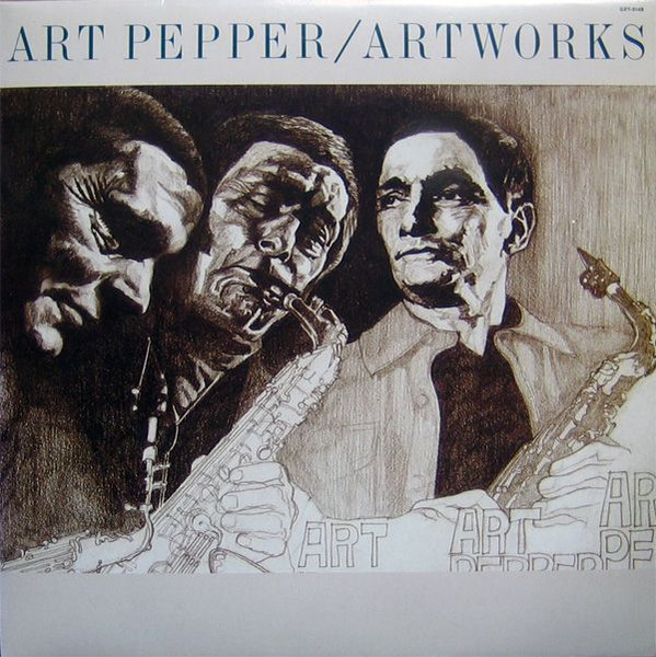 Art Pepper - Artworks 24-44.1
