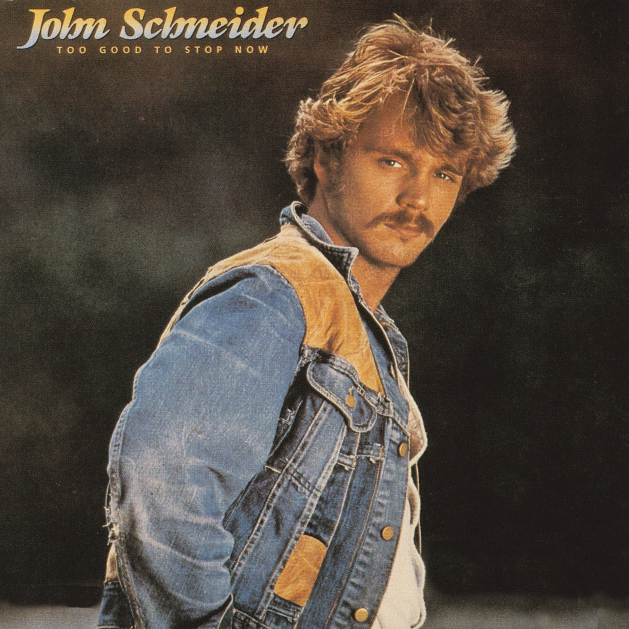 John Schneider · Too Good To Stop Now (1984/2020 · FLAC+MP3)