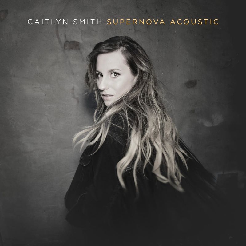 Caitlyn Smith · Supernova Acoustic (EP-2021 · FLAC+MP3)