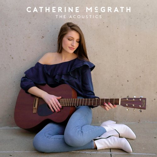 Catherine McGrath · The Acoustics (2018 · FLAC+MP3)