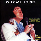 Elvis Presley - 1977-05-26, Why Me, Lord [Coast Coast 004]