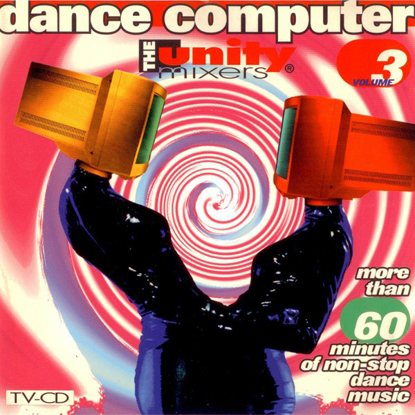 The Unity Mixers - Dance Computer volume 3 (1994) wav+mp3