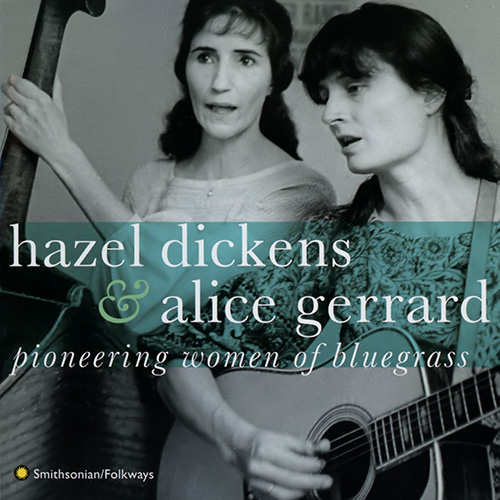 Hazel Dickens & Alice Gerrard - Pioneering Women of Bluegrass