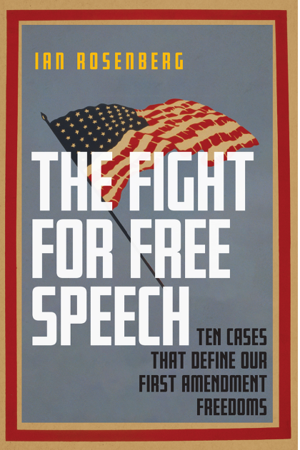 Ian Rosenberg - The Fight for Free Speech
