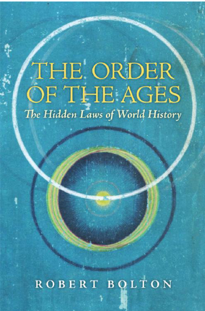 Robert Bolton - The Order of the Ages - The Hidden Laws of World History