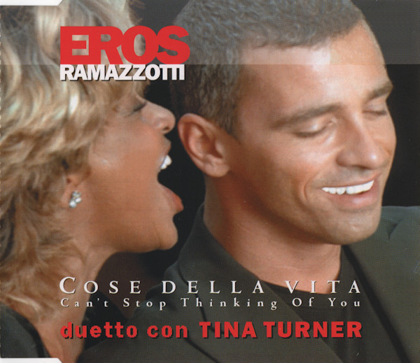 Eros Ramazzotti & Tina Turner - Cose Della Vita (1997) [CDM]