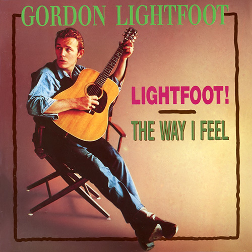 Gordon Lightfoot - Lightfoot! + The Way I Feel