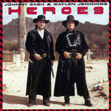 Waylon Jennings & Johnny Cash - Heroes