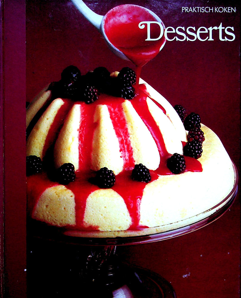 Praktisch koken desserts - time life 1979