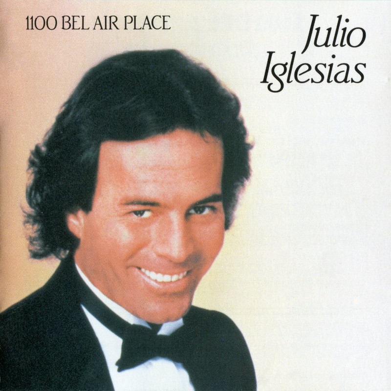 Julio Iglesias - 1100 Bel Air Place (1984) FLAC+MP3