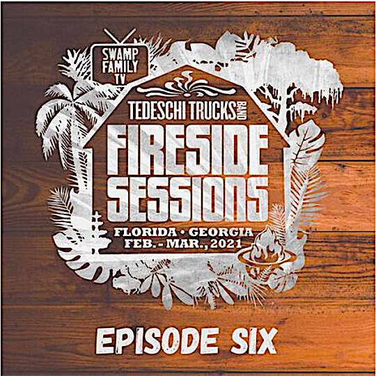 Tedeschi Trucks Band - 2021 - The Fireside Sessions - 25 March, Florida, Part 6